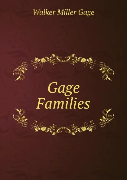 Обложка книги Gage Families, Walker Miller Gage