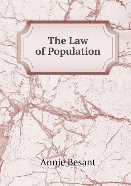 Обложка книги The Law of Population, Annie Besant