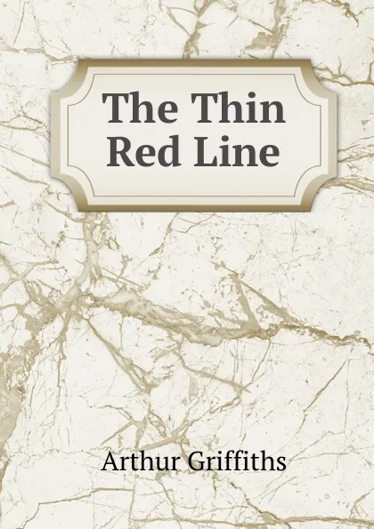 Обложка книги The Thin Red Line, Griffiths Arthur