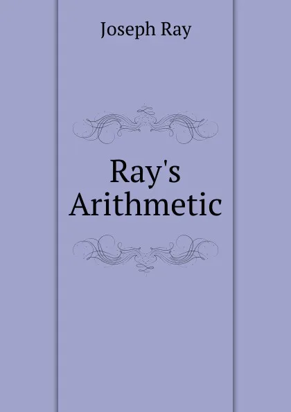 Обложка книги Ray.s Arithmetic, Joseph Ray