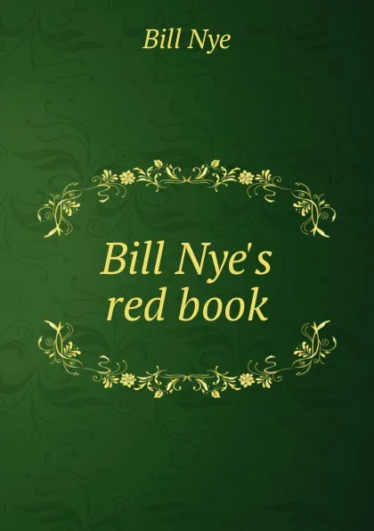 Обложка книги Bill Nye.s red book, Bill Nye