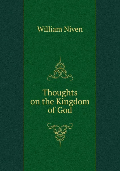 Обложка книги Thoughts on the Kingdom of God, William Niven