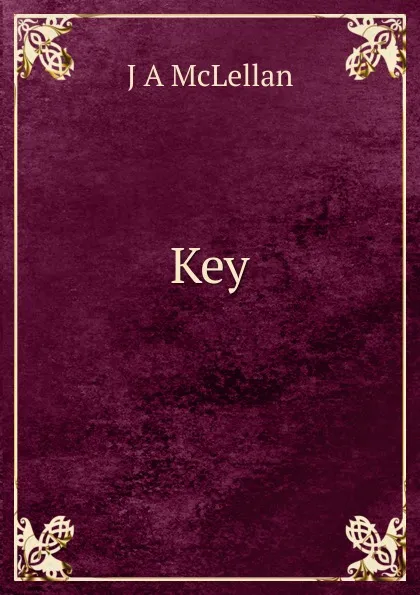 Обложка книги Key, J.A. McLellan