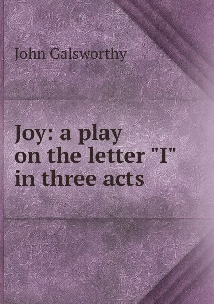 Обложка книги Joy: a play on the letter 