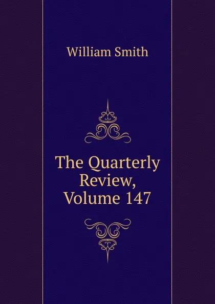 Обложка книги The Quarterly Review, Volume 147, Smith William