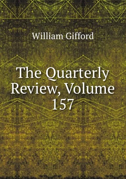 Обложка книги The Quarterly Review, Volume 157, William Gifford