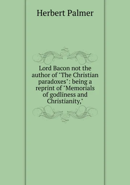 Обложка книги Lord Bacon not the author of 