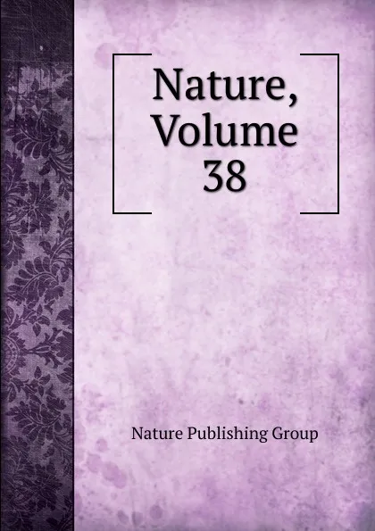 Обложка книги Nature, Volume 38, Nature Publishing Group