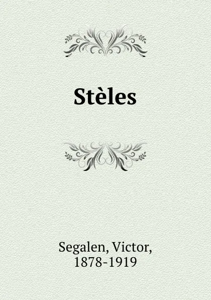 Обложка книги Steles, Victor Segalen