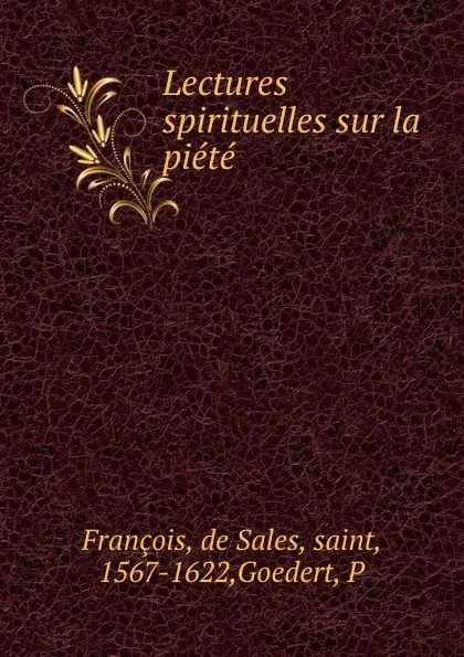 Обложка книги Lectures spirituelles sur la piete, de Sales François