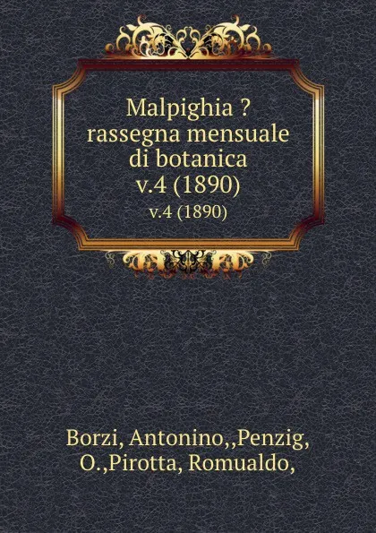 Обложка книги Malpighia .rassegna mensuale di botanica. v.4 (1890), Antonino Borzi