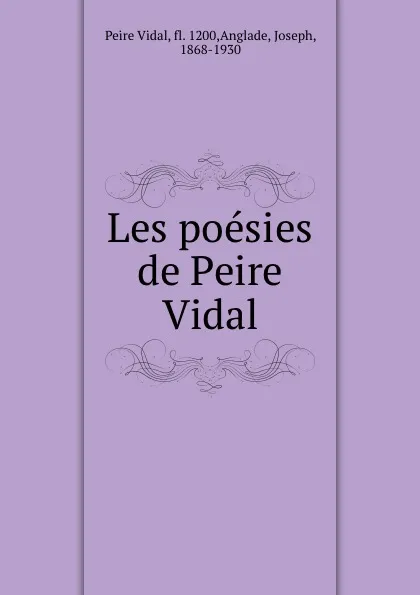 Обложка книги Les poesies de Peire Vidal, Peire Vidal