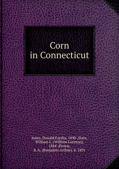 Обложка книги Corn in Connecticut, Donald Forsha Jones