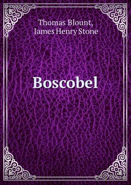 Обложка книги Boscobel, Thomas Blount