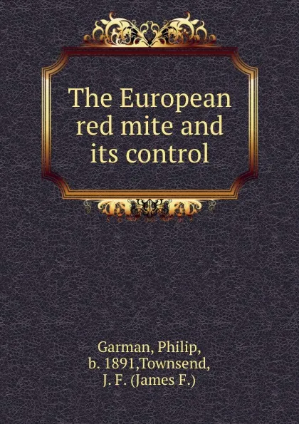 Обложка книги The European red mite and its control, Philip Garman