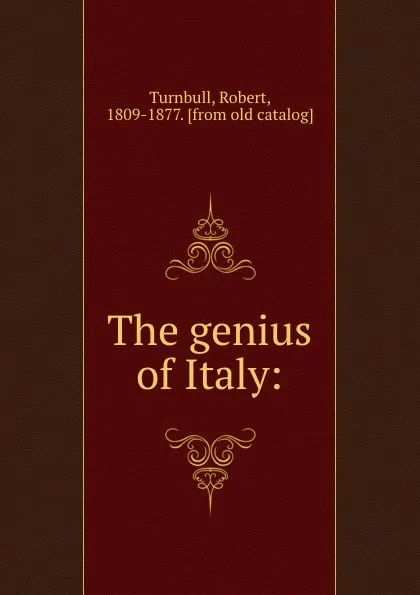 Обложка книги The genius of Italy:, Robert Turnbull