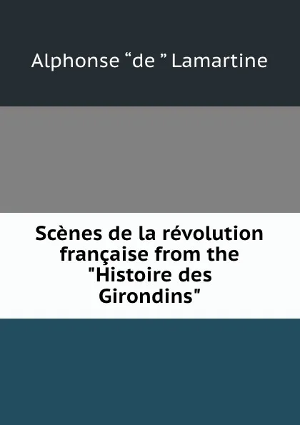 Обложка книги Scenes de la revolution francaise from the 