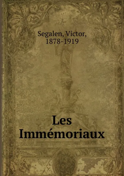 Обложка книги Les Immemoriaux, Victor Segalen