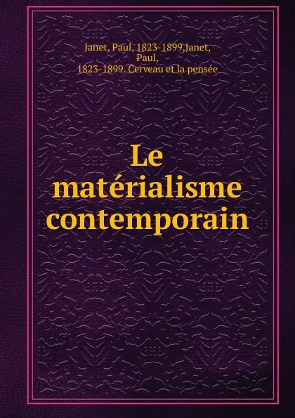 Обложка книги Le materialisme contemporain, Paul Janet