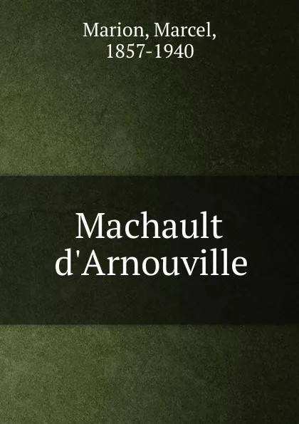 Обложка книги Machault d.Arnouville, Marcel Marion