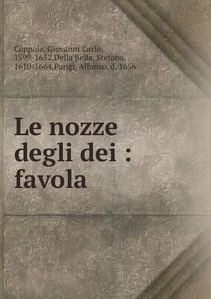 Обложка книги Le nozze degli dei : favola, Giovanni Carlo Coppola