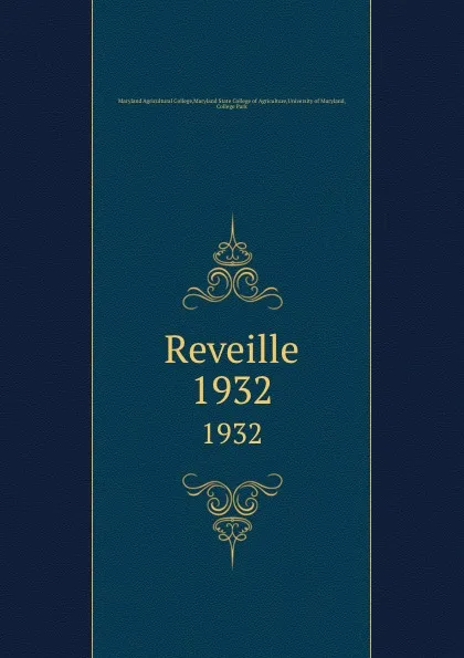 Обложка книги Reveille. 1932, Maryland Agricultural College