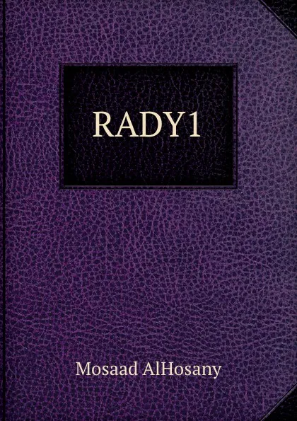 Обложка книги RADY1, Mosaad AlHosany