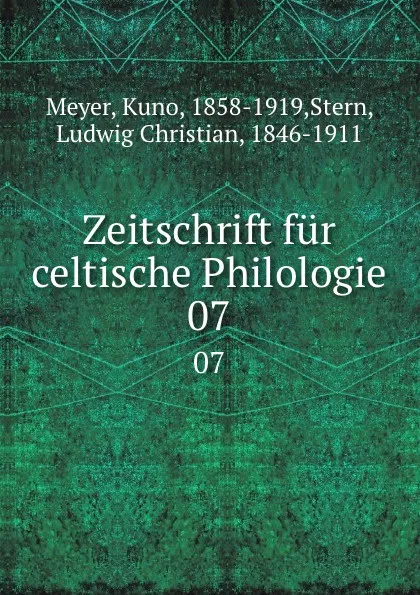 Обложка книги Zeitschrift fur celtische Philologie. 07, Kuno Meyer