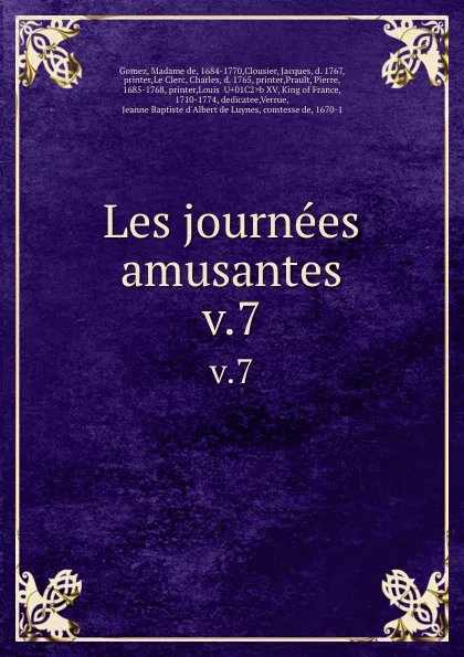 Обложка книги Les journees amusantes. v.7, Madame de Gomez