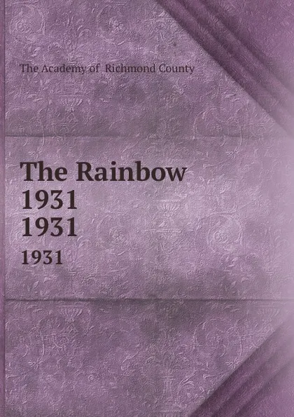 Обложка книги The Rainbow 1931. 1931, The Academy of Richmond County