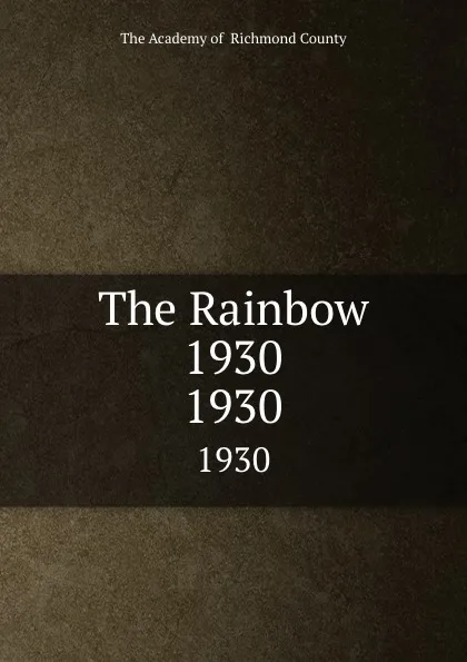 Обложка книги The Rainbow 1930. 1930, The Academy of Richmond County