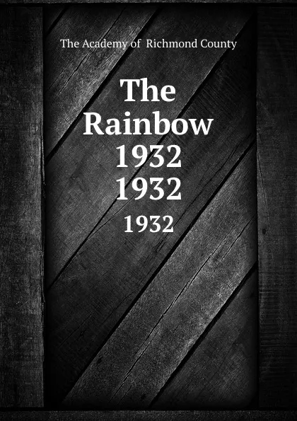 Обложка книги The Rainbow 1932. 1932, The Academy of Richmond County