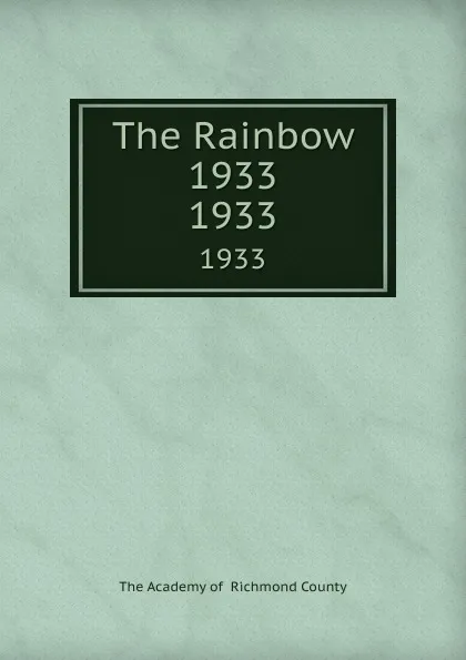 Обложка книги The Rainbow 1933. 1933, The Academy of Richmond County