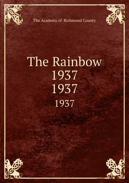 Обложка книги The Rainbow 1937. 1937, The Academy of Richmond County