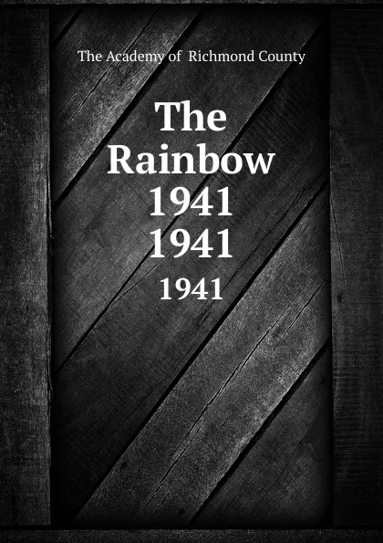 Обложка книги The Rainbow 1941. 1941, The Academy of Richmond County