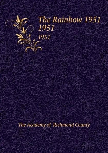 Обложка книги The Rainbow 1951. 1951, The Academy of Richmond County