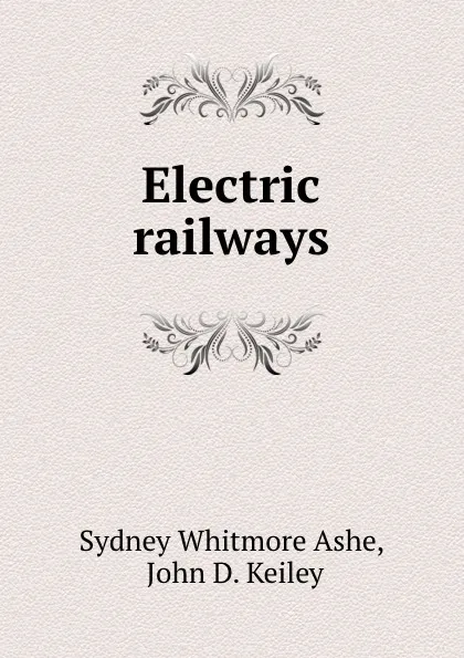 Обложка книги Electric railways, Sydney Whitmore Ashe