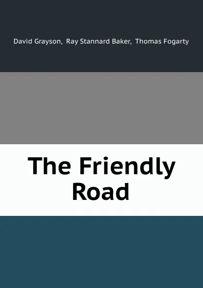 Обложка книги The Friendly Road, David Grayson