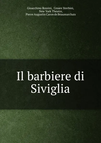 Обложка книги Il barbiere di Siviglia, Gioacchino Rossini