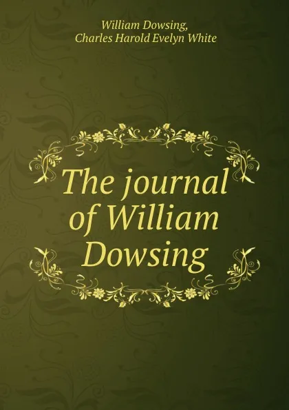 Обложка книги The journal of William Dowsing, William Dowsing