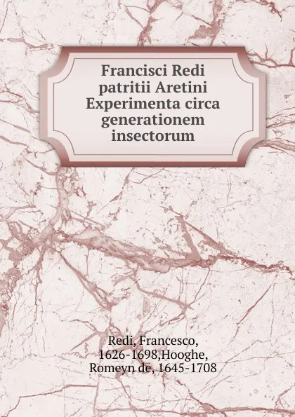 Обложка книги Francisci Redi patritii Aretini Experimenta circa generationem insectorum, Francesco Redi