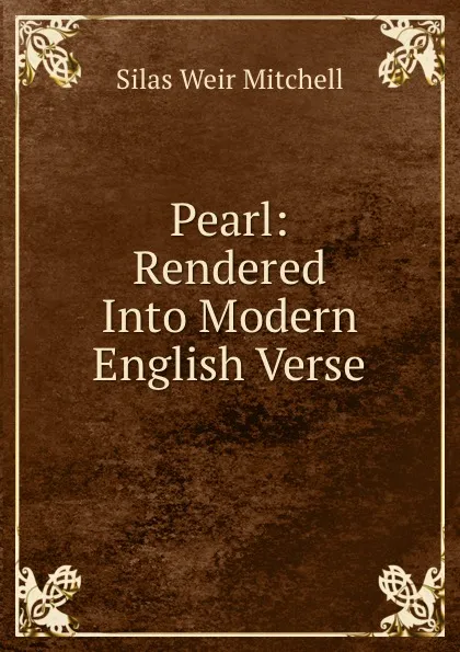 Обложка книги Pearl: Rendered Into Modern English Verse, Mitchell S. Weir