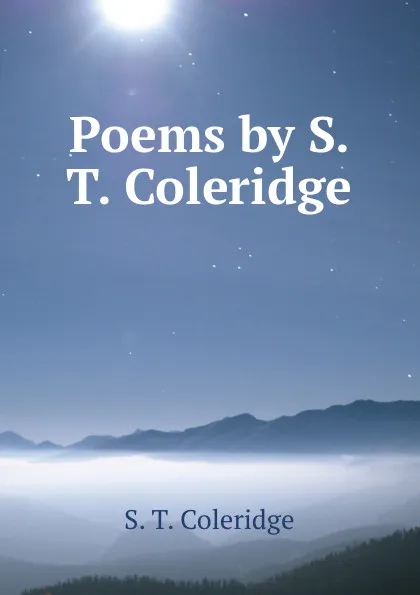 Обложка книги Poems by S. T. Coleridge, S.T. Coleridge