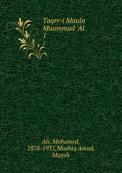 Обложка книги Taqrr-i Mauln Muammad .Al. 1, Mohamed Ali