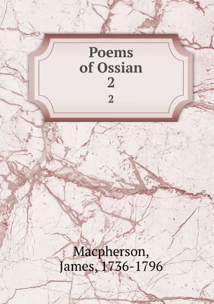 Обложка книги Poems of Ossian. 2, James Macpherson