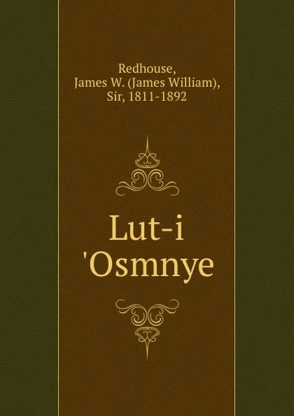 Обложка книги Lut-i .Osmnye, James William Redhouse