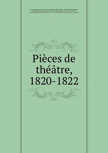 Обложка книги Pieces de theatre, 1820-1822, Alexandre Duval