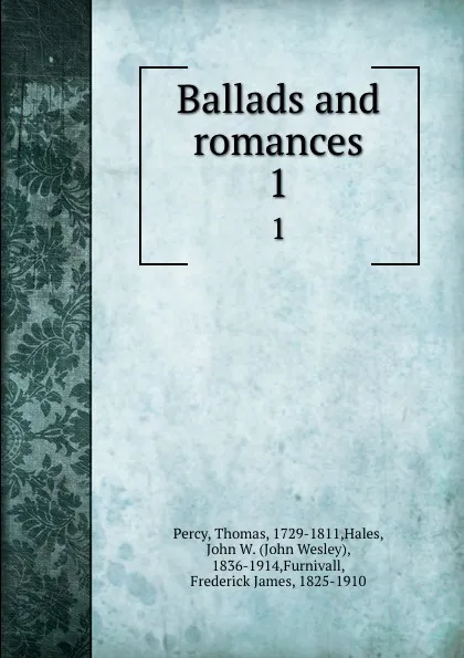 Обложка книги Ballads and romances. 1, Thomas Percy