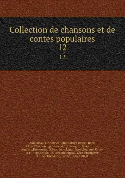 Обложка книги Collection de chansons et de contes populaires. 12, René Basset