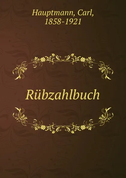 Обложка книги Rubzahlbuch, Carl Hauptmann